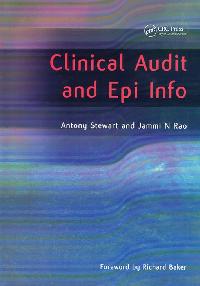 Clinical Audit and Epi Info by Rao, Jammi/Stewart, Antony