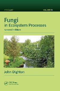Fungi in Ecosystem Processes by Dighton, John