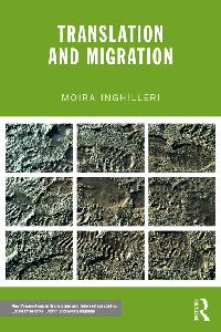 Translation and Migration by Inghilleri, Moira