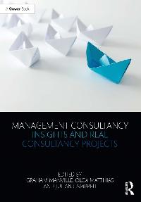 Management Consultancy Insights and Real Consultancy Projects by Campbell, Julian/Matthias, Olga/Manville, Graham