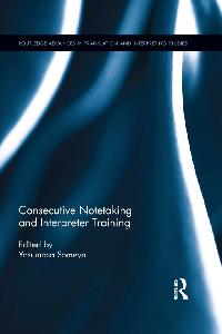 Consecutive Notetaking and Interpreter Training by Someya, Yasumasa