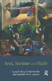 Seva, Saviour and State by Srivatsan, R.