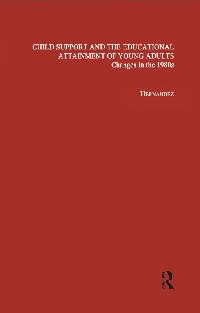 Child Support and the Educational Attainment of Young Adults by Hernandez, Pedro M.