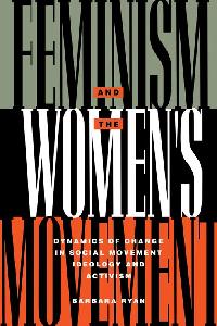 Feminism and the Women's Movement by Ryan, Barbara