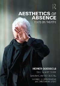 Aesthetics of Absence by Gronemeyer, Nicole/Collins, Jane/Goebbels, Heiner