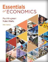 Essentials of Economics by Krugman, Paul/Wells, Robin
