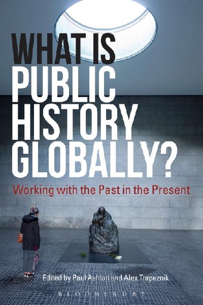 What Is Public History Globally?