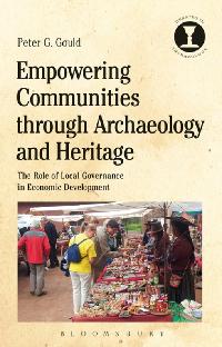 Empowering Communities through Archaeology and Heritage by Gould, Peter G.