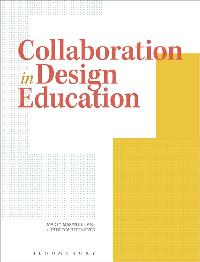 Collaboration in Design Education by Tegtmeyer, Rebecca/Lane, Marty Maxwell