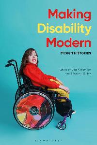 Making Disability Modern by Williamson, Bess/Guffey, Elizabeth