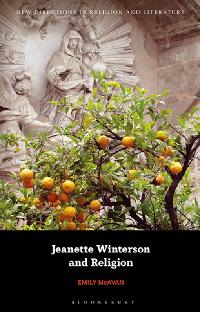 Jeanette Winterson and Religion by McAvan, Emily