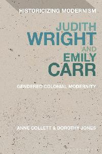 Judith Wright and Emily Carr by Jones, Dorothy/Collett, Anne