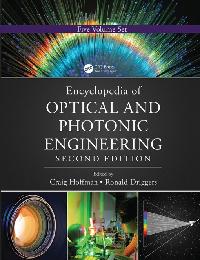 Encyclopedia of Optical and Photonic Engineering (Print) - Five Volume Set by Driggers, Ronald/Hoffman, Craig