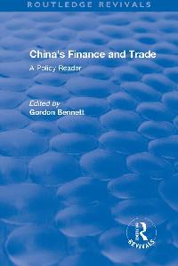 Reival: China's Finance and Trade: A Policy Reader (1978) by Bennett, Gordon A.