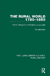 The Rural World 1780-1850 by Horn, Pamela