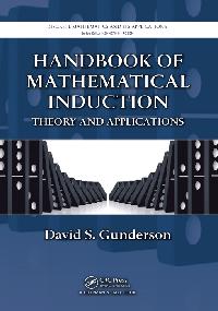 Handbook of Mathematical Induction by Gunderson, David S.