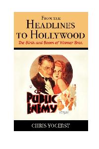From the Headlines to Hollywood by Yogerst, Chris
