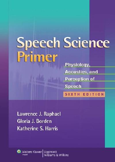 Speech Science Primer
