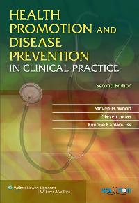 Health Promotion and Disease Prevention in Clinical Practice by Woolf, Steven