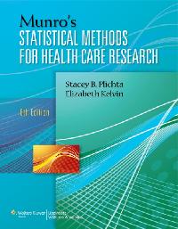 Munro's Statistical Methods for Health Care Research by Plichta, Stacey/Kelvin, Elizabeth