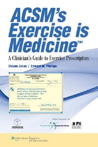 ACSM's Exercise is Medicine™ by Jonas, Steven/Phillips, Edward M.