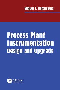 Process Plant Instrumentation by Bagajewicz, Miguel J.