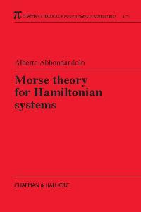 Morse Theory for Hamiltonian Systems by Abbondandolo, Alberto