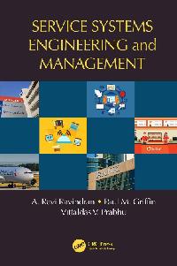Service Systems Engineering and Management by Prabhu, Vittaldas V./Griffin, Paul M./Ravindran, A. Ravi
