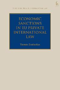 Economic Sanctions in EU Private International Law by Szabados, Tamás