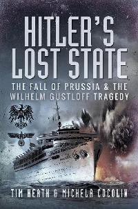 Hitler's Lost State by Cocolin, Michela/Heath, Tim