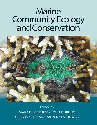 Marine Community Ecology and Conservation by Stachowicz, Jay/Silliman, Brian/Bruno, John