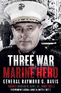 Three War Marine Hero by Camp, Richard/Mattis, James N