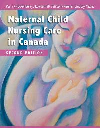 Maternal Child Nursing Care in Canada - E-Book by Hockenberry, Marilyn J./Sams, Cheryl A/Keenan-Lindsay, Lisa