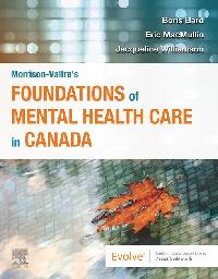 Morrison-Valfre’s Foundations of Mental Health Care in Canada, 1e EBook by Bard, Boris/Williamson, Jacqueline/MacMullin, Eric