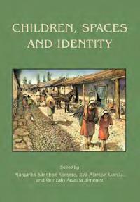 Children, Spaces and Identity by Aranda Jiménez, Gonzalo/Alarcón García, Eva/Sánchez Romero, Margarita