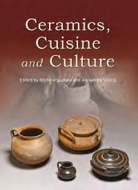 Ceramics, Cuisine and Culture by Villing, Alexandra/Spataro, Michela
