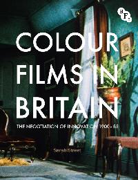 Colour Films in Britain by Street, Sarah