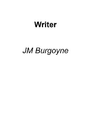 Writer by Burgoyne, JM