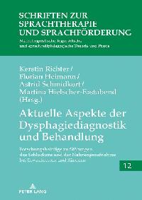 Aktuelle Aspekte der Dysphagiediagnostik und Behandlung by Richter, Kerstin/Heimann, Florian/Schmidkort, Astrid