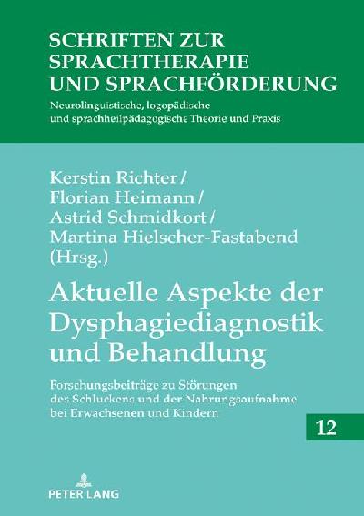 Aktuelle Aspekte der Dysphagiediagnostik und Behandlung