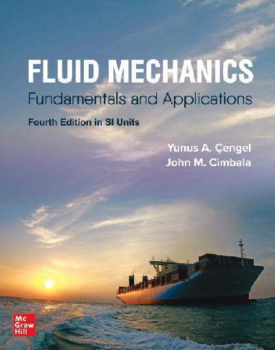 Fluid Mechanics: Fundamentals and Applications in SI Units